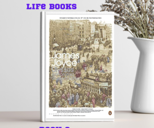 Ultimate Slice of Life books List – Book 2 – Ulysses – James Joyce