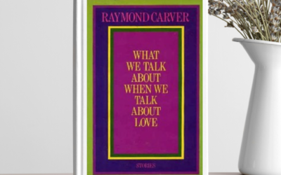 Ultimate Slice of Life Books – Book 3 – What We Talk About When We Talk About Love – Raymond Carver